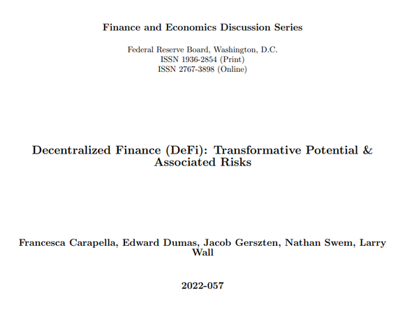 연준이사회의 ‘탈중앙화 금융: 변력적 잠재력과 관련 위험성(Decentralized Finance (DeFi): Transformative Potential & Associated Risk)’ 보고서(사진=연방준비제도이사회)