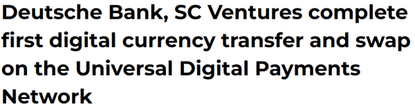 도이체방크와 스탠다드차타드 벤처스가 범용디지털결제네트워크(UDPN)를 통해 스테이블코인 스와프(교환)를 최초로 진행했다(사진=파이낸셜익스프레스)