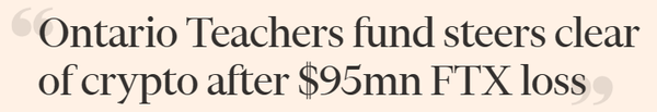 캐나다 교직원연금기금은 지난 4월 ‘에프티엑스(FTX)’ 거래소에 대한 투자 손실 이후 가상화폐 시장 참여를 철회했다(사진=파이낸셜타임스)