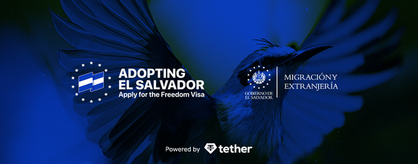엘살바도르의 가상화폐 투자 이민 프로그램인 ‘엘살바도르 자유 비자 프로그램(Adopting El Salvador Freedom Visa)’(사진=테더)